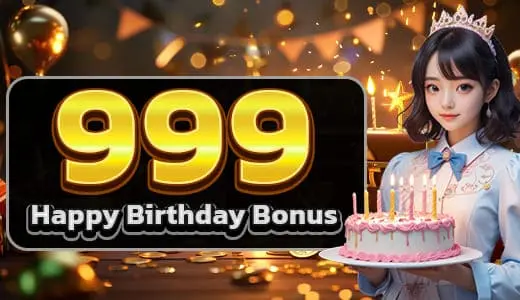 Happy Birthday bonus 