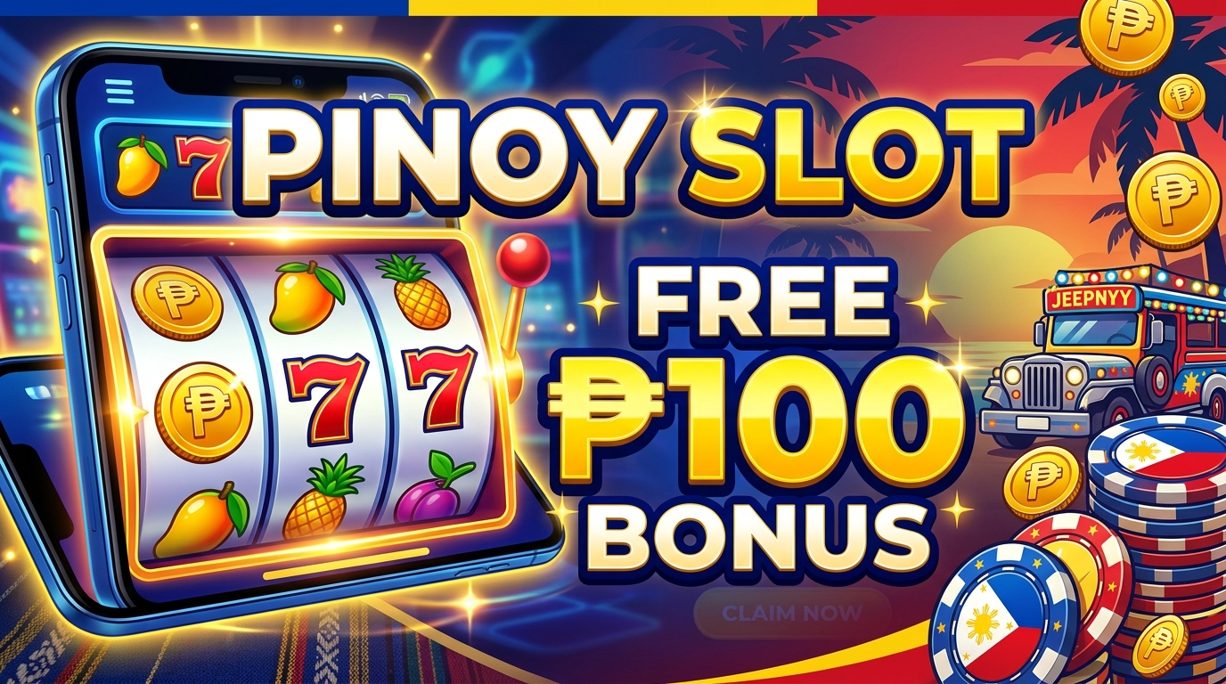 Introduction: Unlock Your Pinoy Slot Free 100 Bonus